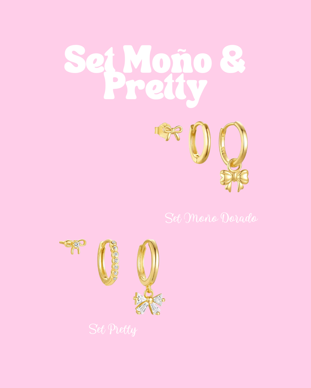 Regala los Sets de Aretes Moño & Pretty  + 1 Bolsita de Regalo
